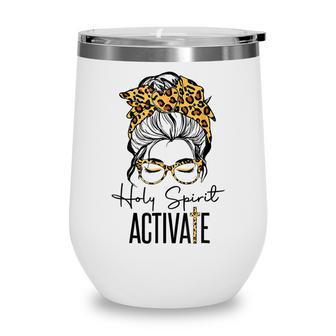 Holy Spirit Activate Black Mom Life Leopard Messy Bun Gift Wine Tumbler - Thegiftio UK