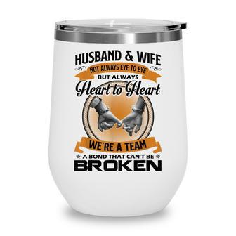 Husband And Wife Not Always Eye To Eye But Heart To Heart Wine Tumbler - Thegiftio UK