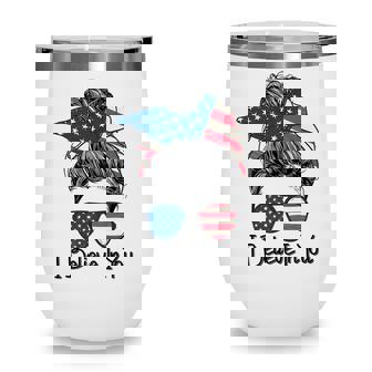 I Believe In You Motivational Testing Day Messy Bun Teacher V4 Wine Tumbler - Thegiftio