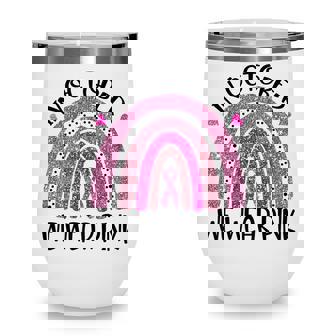 In October We Wear Pink Rainbow Breast Cancer Awareness Wine Tumbler - Thegiftio