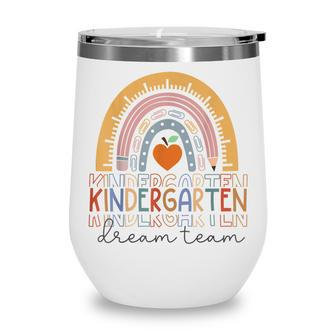 Kindergarten Dream Team Rainbow Welcome Back To School Wine Tumbler - Thegiftio UK
