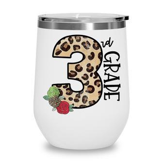 Leopard Floral 3Rd Grade Teacher Sudent Back To School 2022 Wine Tumbler - Thegiftio UK