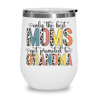 Leopard Pattern Only The Best Moms Get Promoted To Grandma Wine Tumbler - Thegiftio UK