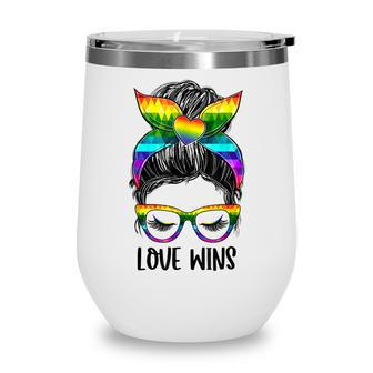 Love Wins Messy Bun Rainbow Lgbt Gay Pride Lgbt Awareness Wine Tumbler - Thegiftio UK