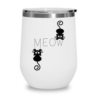 Meow Cat Funny Kitty Cat Mom And Cat Dad Meow Wine Tumbler - Thegiftio UK
