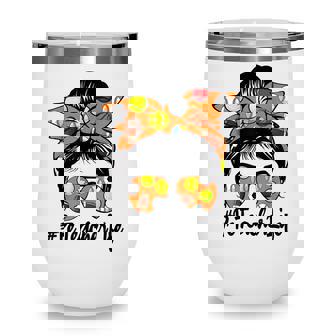 Messy Bun Physical Education Pe Teacher Life Back To School V2 Wine Tumbler - Thegiftio UK