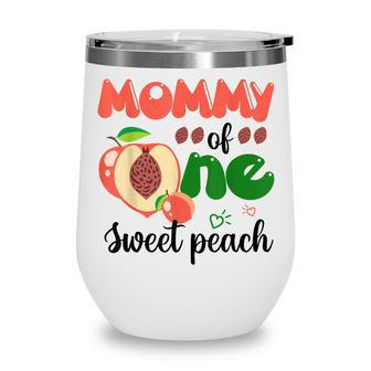 Mommy Of The One Sweet Peach Cute Family 1St Birthday Wine Tumbler - Thegiftio UK