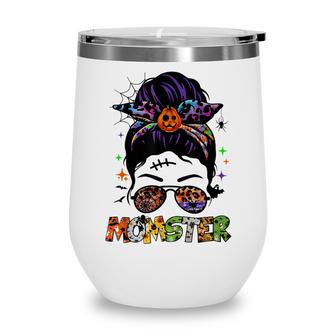 Momster Halloween Funny Mom Messy Hair Bun Momster Gift Wine Tumbler - Seseable