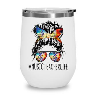 Music Teacher Messy Bun Life Hair Glasses Musical Notes Wine Tumbler - Thegiftio UK