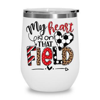 My Heart Is On That Field Soccer Red Leopard Soccer Mom V2 Wine Tumbler - Thegiftio