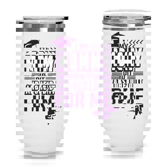 My Mommy Did It And She Did It For Me Mom Graduation Wine Tumbler - Thegiftio
