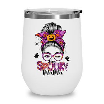 One Spooky Mama For Halloween Messy Bun Mom Monster Bleached V6 Wine Tumbler - Seseable
