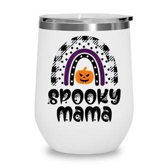 One Spooky Mama Funny Family Halloween Costume Matching Gift Wine Tumbler - Seseable