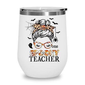 One Spooky Teacher Messy Bun Trick Or Teach Halloween Wine Tumbler - Thegiftio UK