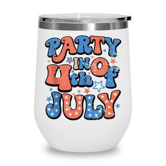 Party In The Usa Fourth Of July 4Th Of July Vintage Wine Tumbler - Seseable