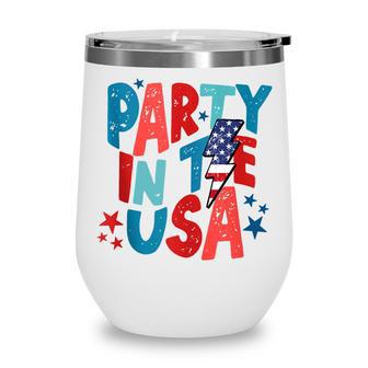 Party In The Usa Funny 4Th Of July American Flag Wine Tumbler - Seseable