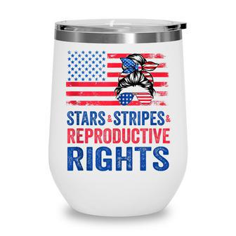 Patriotic 4Th Of July Stars Stripes Reproductive Right V2 Wine Tumbler - Seseable