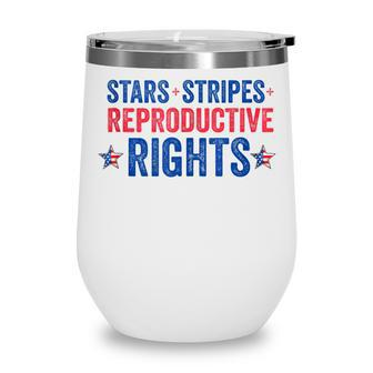 Patriotic 4Th Of July Stars Stripes Reproductive Right V5 Wine Tumbler - Seseable