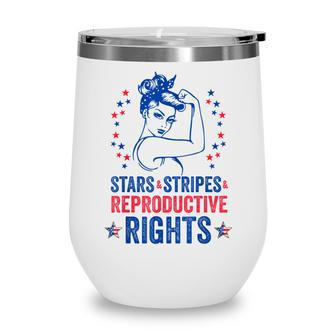 Patriotic 4Th Of July Stars Stripes Reproductive Right Wine Tumbler - Seseable