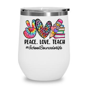Peace Love School Counselor Women Back To School Tie Dye Wine Tumbler - Thegiftio UK