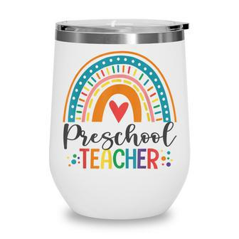 Preschool Teacher Funny Colorful Rainbow Back To School Wine Tumbler - Thegiftio UK