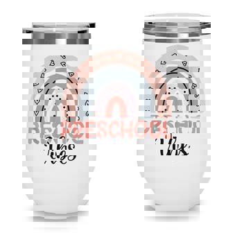 Preschool Vibes Preschool 1St Day Of School Rainbow Teacher Wine Tumbler - Thegiftio