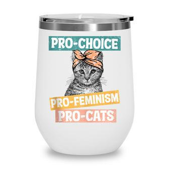 Pro Choice Pro Feminism Pro Cats Feminism Feminist Wine Tumbler - Seseable