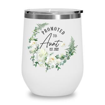 Promoted To Aunt Est 2022 Women Flower First Time Aunt Wine Tumbler - Thegiftio UK
