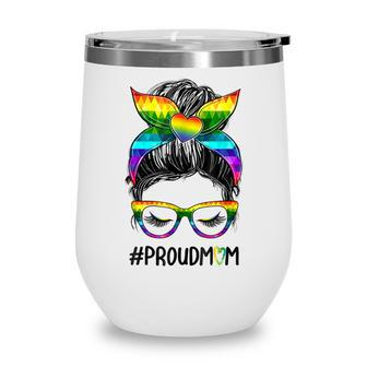 Proud Mom Messy Bun Rainbow Lgbt Mom Lgbt Gay Pride Lgbtq T Wine Tumbler - Thegiftio UK
