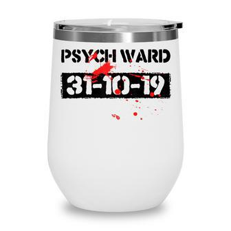 Psych Ward Halloween Party Costume Trick Or Treat Night Wine Tumbler - Seseable