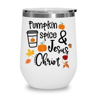 Pumpkin Spice And Jesus Christ Coffee Thanksgiving Women Wine Tumbler - Thegiftio UK