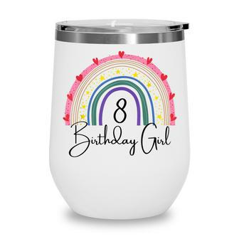 Rainbow Eight Year Girl Birthday Party Boho Family 8Th Year Wine Tumbler - Thegiftio UK
