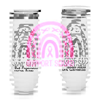Rainbow Support Squad Breast Cancer Awareness Pink Ribbon Wine Tumbler - Thegiftio