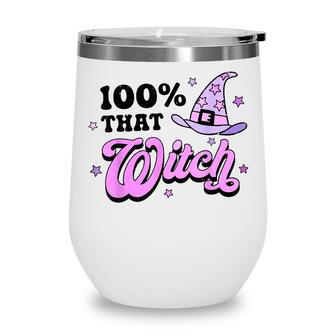 Retro 100 That Witch Gift For Halloween Vintage Ghost Fall Wine Tumbler - Thegiftio UK