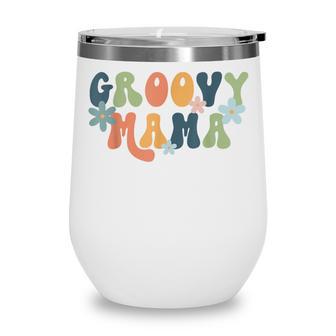 Retro Groovy Mama Matching Family 1St Birthday Party V2 Wine Tumbler - Thegiftio UK