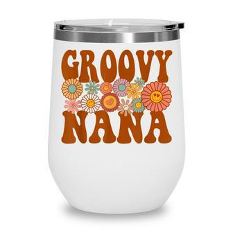 Retro Groovy Nana Matching Family 1St Birthday Party Wine Tumbler - Thegiftio UK
