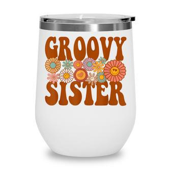 Retro Groovy Sister Matching Family 1St Birthday Party Wine Tumbler - Thegiftio UK