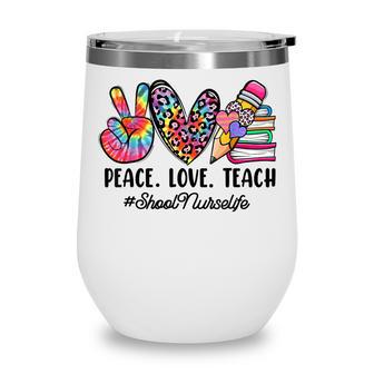 Retro Peace Love School Nurse Women Back To School Tie Dye Wine Tumbler - Thegiftio UK