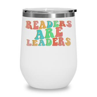 Retro Readers Are Leaders Elementary Teacher Appreciation Wine Tumbler - Thegiftio UK