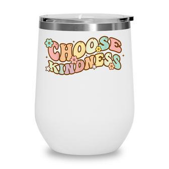 Retro Vintage Choose Kindness Lover Be Kind Women Girls V2 Wine Tumbler - Thegiftio UK