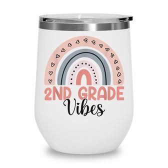 Second Grade Vibes 2Nd Grade First Day Of School Rainbow Wine Tumbler - Thegiftio UK