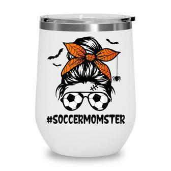Soccer Momster  For Women Halloween Mom Messy Bun Hair  Wine Tumbler