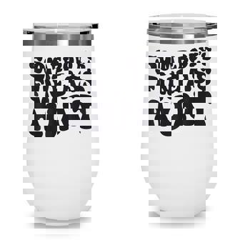 Somebodys Fine Ass Aunt Funny Auntie Wine Tumbler - Thegiftio UK