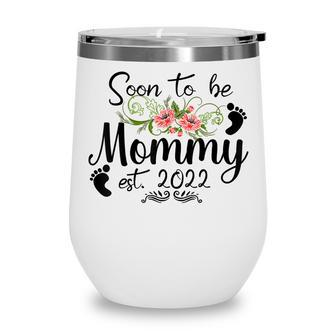 Soon To Be Mommy 2022 Mothers Day First Time Mom Pregnancy Wine Tumbler - Thegiftio UK