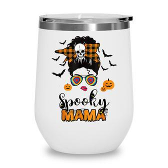 Spooky Mama Messy Bun For Halloween Messy Bun Mom Monster V2 Wine Tumbler - Seseable