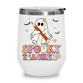 Spooky Teacher Ghost Halloween Groovy Retro Trick Or Treat V2 Wine Tumbler - Thegiftio UK