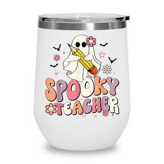 Spooky Teacher Ghost Halloween Groovy Retro Trick Or Treat Wine Tumbler - Thegiftio UK