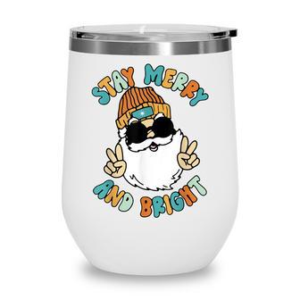 Stay Merry And Bright Christmas Retro Groovy Cool Santa Xmas Wine Tumbler - Thegiftio UK