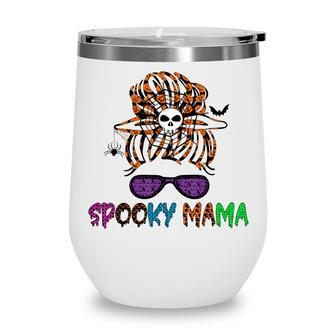 Sunglasses Mama Halloween Messy Bun Skull Witch Mom Spooky Wine Tumbler - Seseable