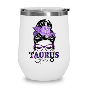 Taurus Girl Birthday Messy Bun Hair Purple Floral Wine Tumbler - Seseable